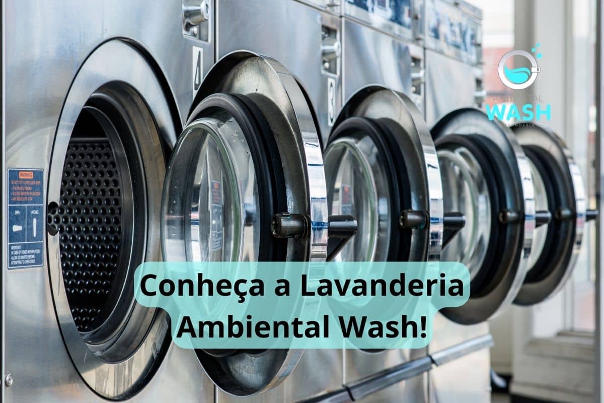 Conheça a lavanderia Ambiental Wash